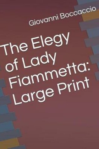 Cover of The Elegy of Lady Fiammetta