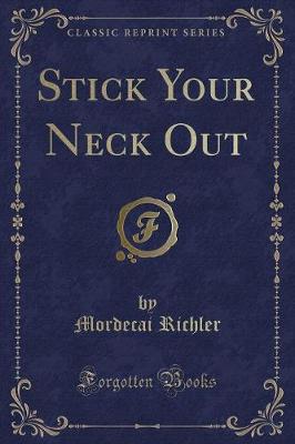 Book cover for Stick Your Neck Out (Classic Reprint)