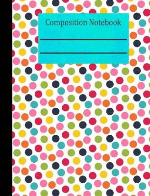 Book cover for Polka Dot Composition Notebook - 5x5 Graph Paper