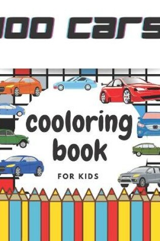 Cover of 100 cars coloring book for kids