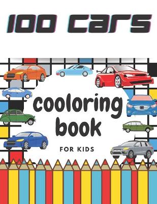 Book cover for 100 cars coloring book for kids