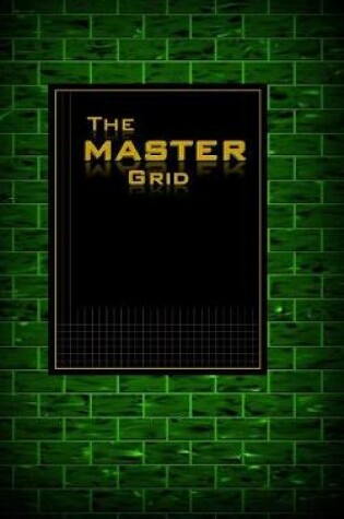 Cover of The MASTER GRID - Green Brick