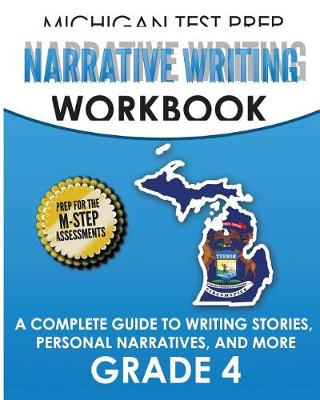 Book cover for MICHIGAN TEST PREP Narrative Writing Workbook Grade 4