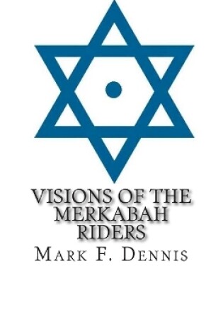Cover of Visions of the Merkabah Riders