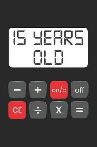 Cover of 15 Year Old Math Geek