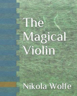 Cover of The Magical Violin