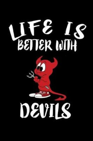 Cover of Life Is Better With Devils