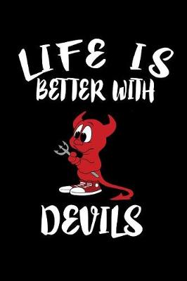 Book cover for Life Is Better With Devils