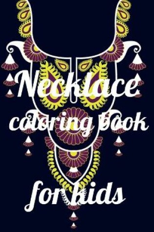 Cover of Necklace coloring book for kids