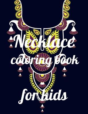 Book cover for Necklace coloring book for kids