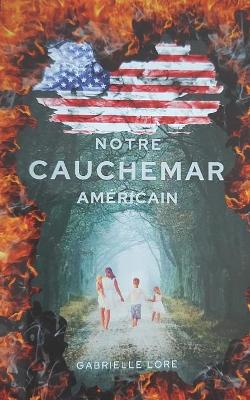 Book cover for Notre Cauchemar Américain