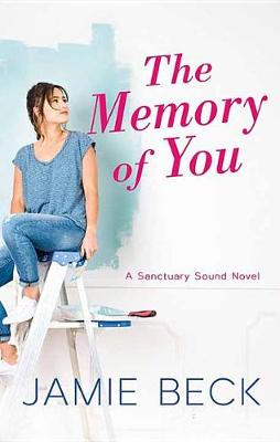 The Memory of You by Jamie Beck