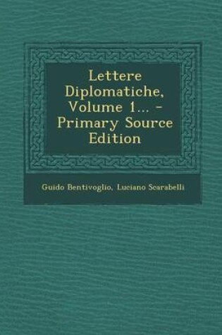 Cover of Lettere Diplomatiche, Volume 1... - Primary Source Edition