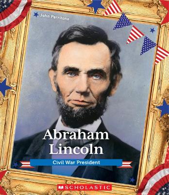 Cover of Abraham Lincoln: Civil War President (Presidential Biographies)
