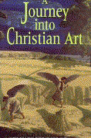 Cover of A Journey into Christian Art