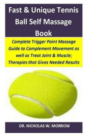 Cover of Fast & Unique Tennis Ball Self Massage Book