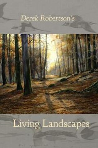 Cover of The Derek Robertson's Living Landscapes