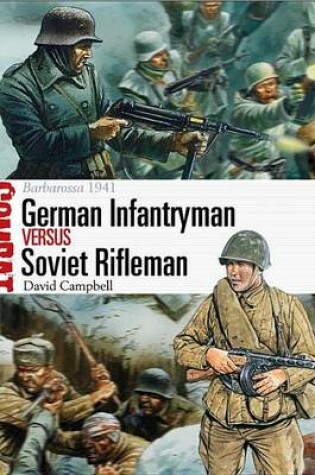Cover of German Infantryman Vs Soviet Rifleman: Barbarossa 1941