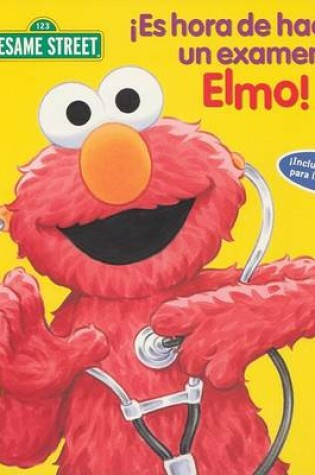 Cover of Es Hora de Hacerte un Examen, Elmo!