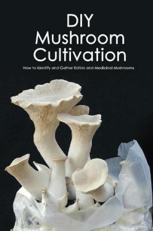 Cover of DIY Mushroom Cultivation