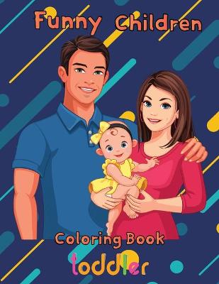 Book cover for funny Children Coloring Book toddler