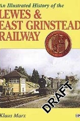 Cover of Lewes & East Grinstead Railway