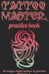 Book cover for Tattoo Master practice book