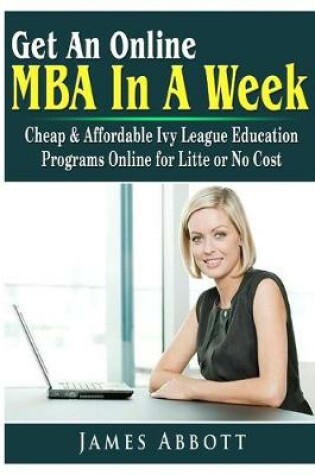 Cover of Get An Online MBA In A Week