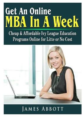 Book cover for Get An Online MBA In A Week