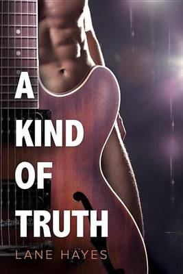 Book cover for A Kind of Truth