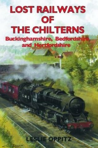 Cover of Lost Railways of the Chilterns