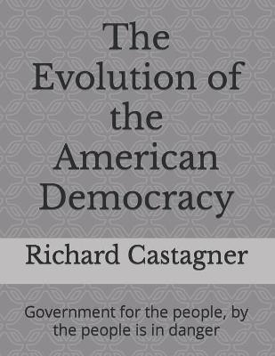 Cover of The Evolution of the American Democracy