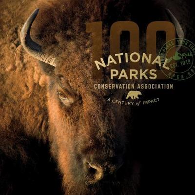 Book cover for National Parks Conservation Association: A Century of Impact