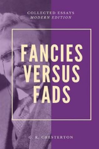 Cover of Fancies Versus Fads (Modern Edition)