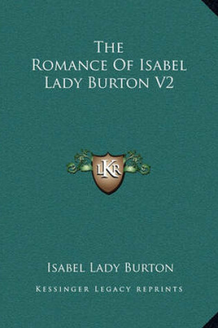 Cover of The Romance of Isabel Lady Burton V2