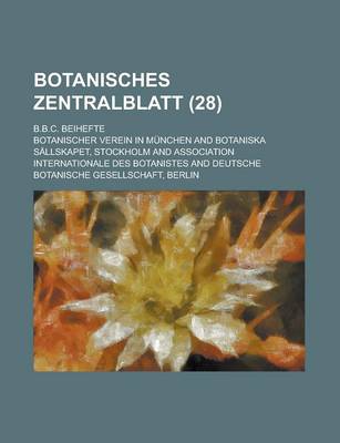 Book cover for Botanisches Zentralblatt; B.B.C. Beihefte (28)