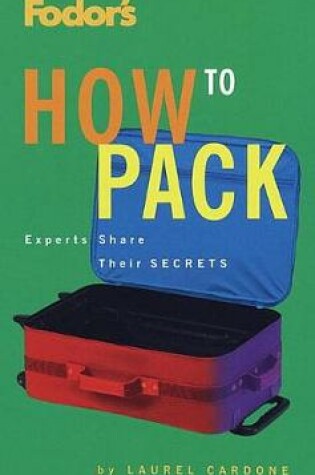 Cover of Fodor's How to Pack
