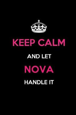 Book cover for Keep Calm and Let Nova Handle It