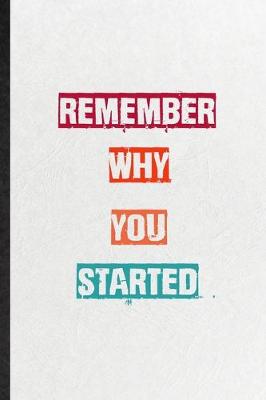 Book cover for Remember Why You Started