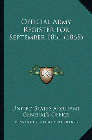 Cover of Official Army Register for September 1861 (1865) Official Army Register for September 1861 (1865)