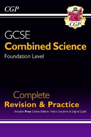 Cover of GCSE Combined Science Foundation Complete Revision & Practice w/ Online Ed, Videos & Quizzes