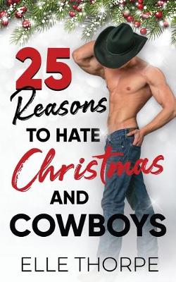 Book cover for 25 Reasons to Hate Christmas and Cowboys