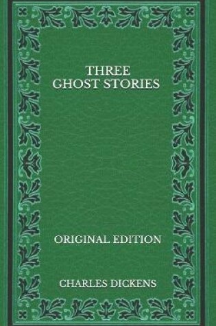 Cover of Three Ghost Stories - Original Edition