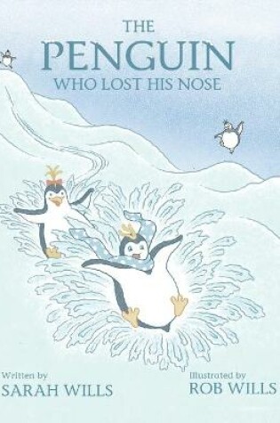 Cover of The Penguin Who Lost His Nose