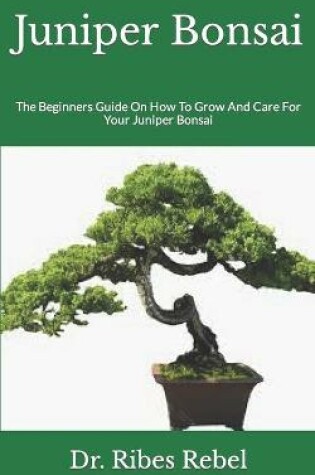 Cover of Juniper Bonsai