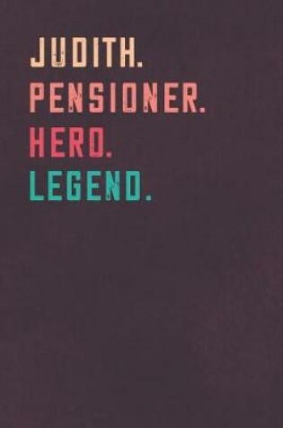 Cover of Judith. Pensioner. Hero. Legend.