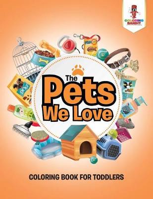 Book cover for The Pets We Love