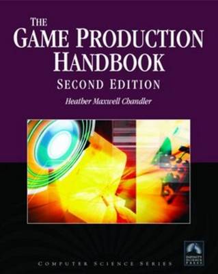 Book cover for The Game Production Handbook, Second Edition