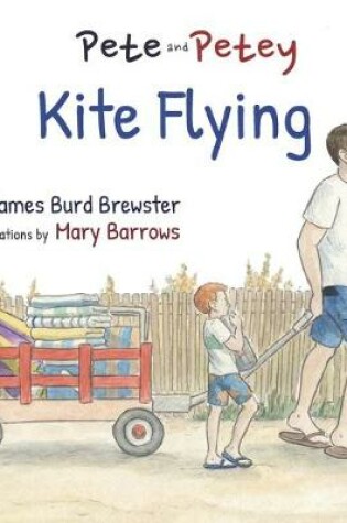 Cover of Pete and Petey - Kite Flying