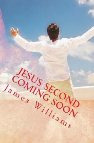 Cover of Jesus Second Coming Soon